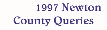 1997 Newton County Queries